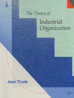 cover image of The Theory of Industrial Organization
